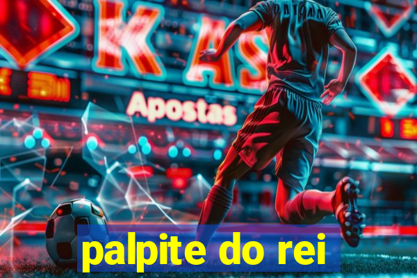 palpite do rei